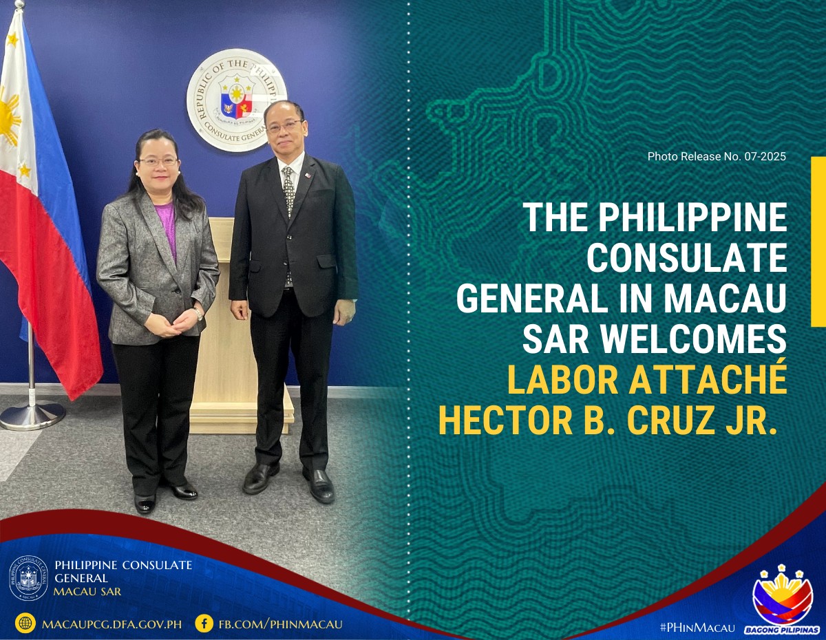 1 Photo Release No.07 2025 The Philippine Consulate General In Macau Welcomes Labor Attache Hector B. Cruz Jr