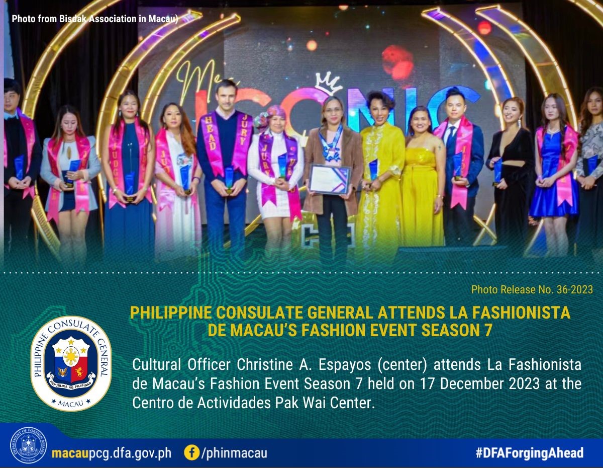 Photo Release No. 36 2023 Philippine Consulate General Attends La Fashioniasta De Macaus Fashion Event Season 7